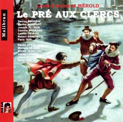 Soloists  Paris Opera - Le Pré Aux Clercs - A Comic Opera In 3 Acts [CD]