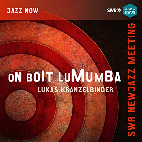 Kranzelbinder/mujila/riahi - Lukas Kranzelbinder: On Boit Lumumba! [CD]