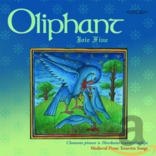 Oliphant - Joie Fine: Medieval Pious Trouv [CD]