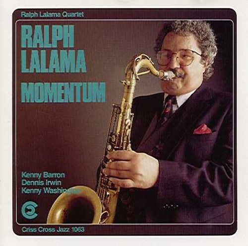 "CD cover with man in suit holding saxophone, titled 'Ralph LaLama Momentum'."