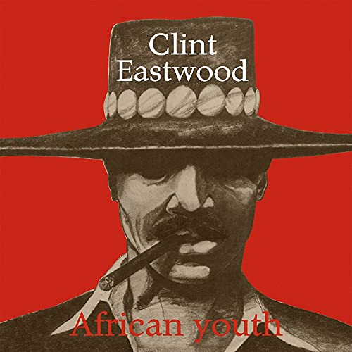 Clint Eastwood - African Youth [VINYL]