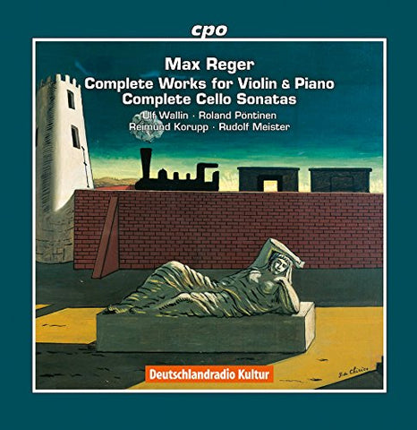 Wallin/pontinen/korupp - Reger:Violin And Piano Works [Ulf Wallin; Roland Pontinen; Raimaund Korupp; Rudolf Meister] [Cpo: 555062-2] [CD]
