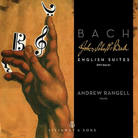 Andrew Rangell - Johann Sebastian Bach: English Suites BWV 806-811 [CD]