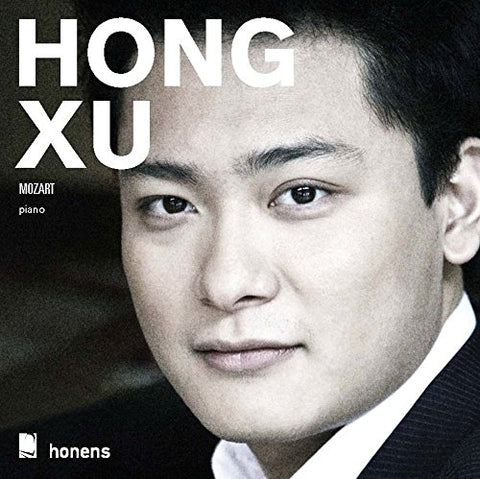 Hong Xu - Mozart: Hong Xu |Sonata In D Major [CD]