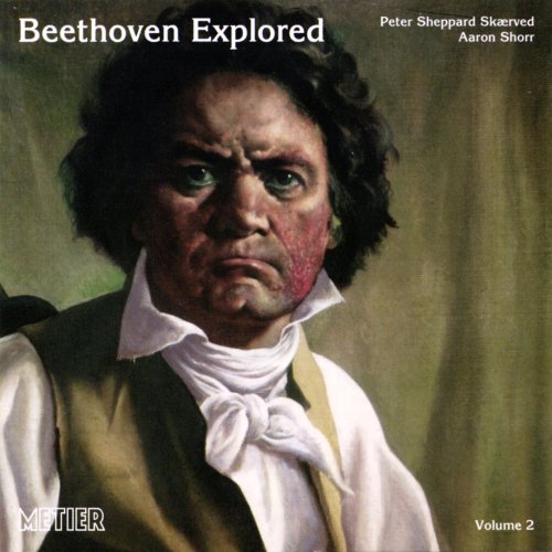 Sheppard Skaervedshorr - Beethoven Explored Vol. 2 [CD]