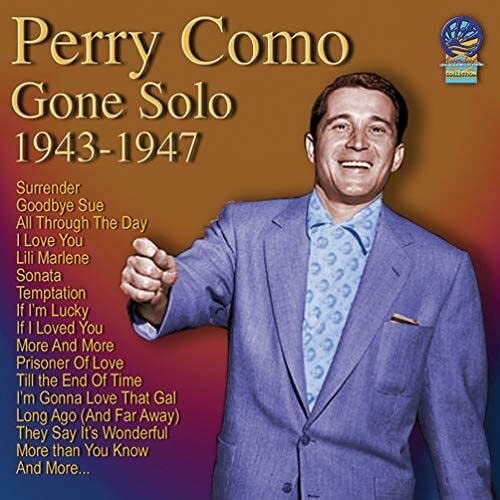 Perry Como - Gone Solo: 1943-1947 [CD]