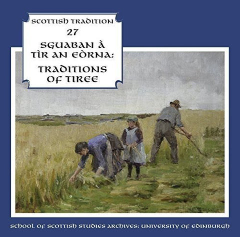 Various Artists - Sguaban A Tir An Eorna - Traditions Of Tiree [CD]