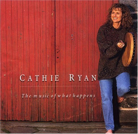 Cathie Ryan - The Music of What Happens [CD]