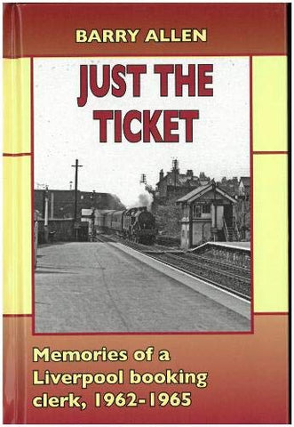 Just the ticket: Memories of a Liverpool booking clerk, 1962-1965