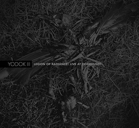 Yodok Iii - Legion of Radiance: Live at Dokhuset [CD]