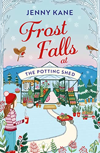 Frost Falls at The Potting Shed: An absolutely heart-warming and feel-good read to cosy up with in the cold!