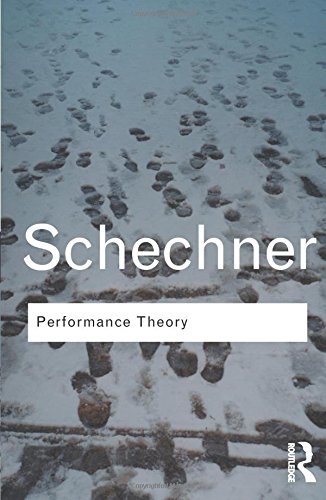Performance Theory (Routledge Classics)