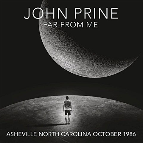 John Prine - Far From Me - Asheville North Carolina October 1986 [CD]