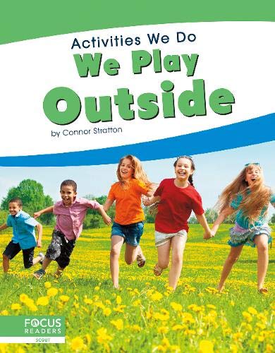 We Play Outside (Activities We Do)