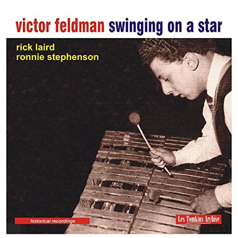 Victor Feldman - Swinging On A Star [CD]