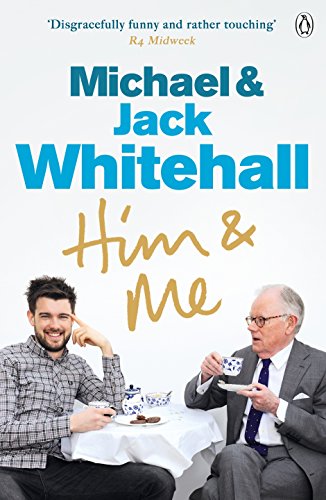 Book cover featuring Jack and Michael Whitehall having tea together, with title "Him & Me".
