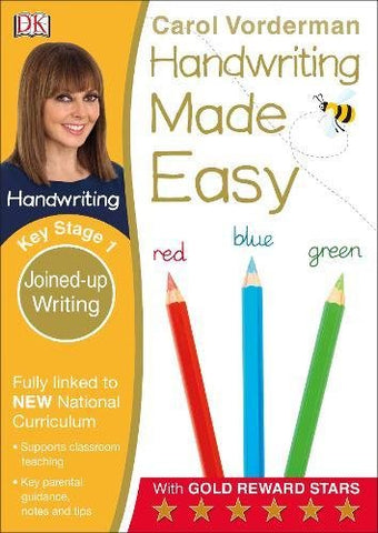 Carol Vorderman - Handwriting Made Easy Ages 5-7 Key Stage 1 Joined-up Writing