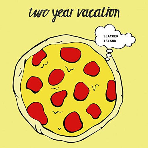 Two Year Vacation - Slacker Island [VINYL]