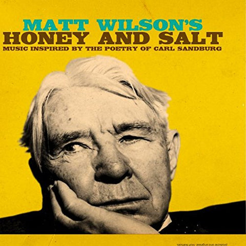 Matt Wilson - Honey And Salt (Music Inspired By The Poetry Of Carl Sandburg) [CD]