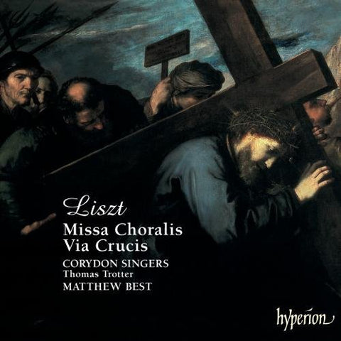 Corydon Singers - Liszt - Missa Choralis and Via Crucis Audio CD