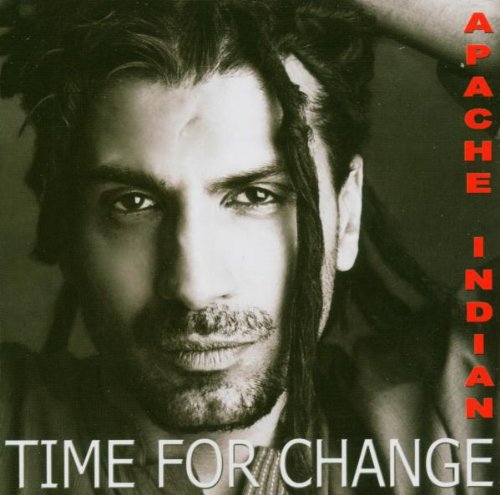 Apache Indian - Time for a Change [CD]