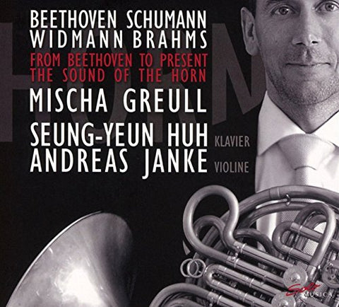 Greull/huh/janke - From Beethoven To Present - The Sound Of The Horn [CD]