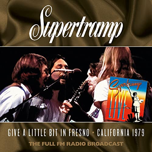 Supertramp - Give A Little Bit In Fresno Ap [CD]