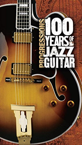 Progressions: 100 Years Of Jaz - Progressions: 100 Years Of Jazz Guitars [CD]