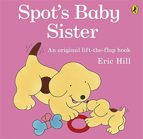 Eric Hill - Spots Baby Sister