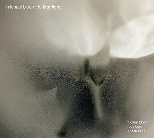 Michael Bloch Trio - First Light [CD]