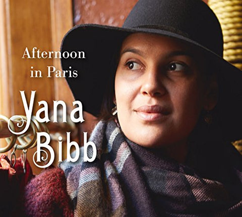Yana Bibb - Afternoon In Paris [CD]