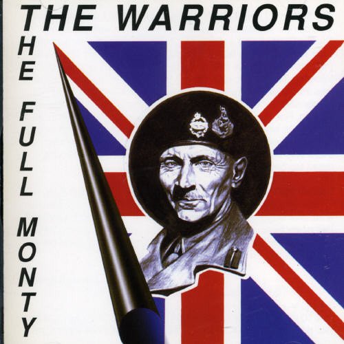 Warriors, The - The Full Monty [CD]
