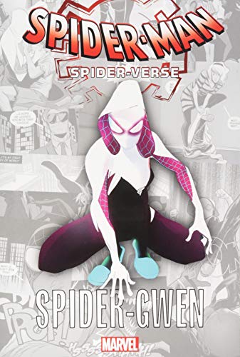 Spider-Man: Spider-Verse - Spider-Gwen: 1 (Into the Spider-Verse: Spider-Gwen)