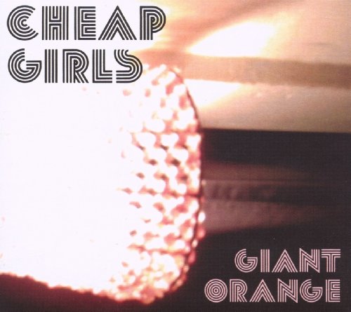 "Album cover for 'Giant Orange' by Cheap Girls, featuring a close-up of an orange."
