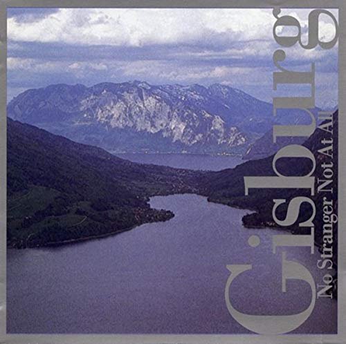 Gisburg; Quentin Chiapetta, Christina Sun, Jeff O'malley And Others - Gisburg: Opening / No Stranger Not At All / Imaginary Movielandscape 1 / Portrait / Mein Herz Hat Nicht Vergessen [CD]