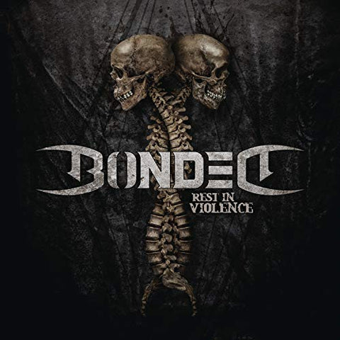 Bonded - Rest In Violence (LP)  [VINYL]