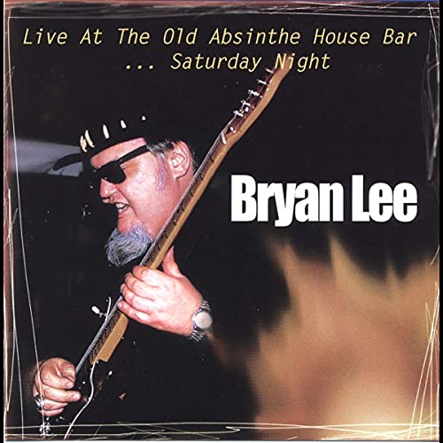 Bryan Lee - Live At Old Absinthe Vol 2 [CD]