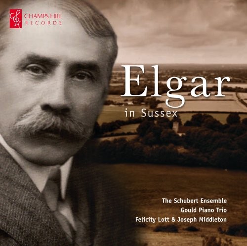 Elgar - Elgar In Sussex (Piano Quintet/ Trio Movements/ Seven Songs) [CD]