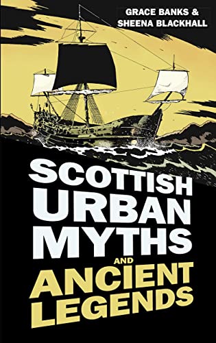Scottish Urban Myths and Ancient Legends (Urban Legends)