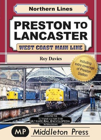 Preston To Lancaster: West Coast Main Lines (Northern Lines)