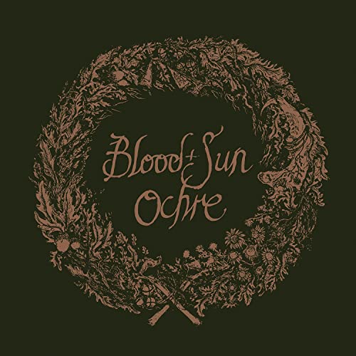 Blood And Sun - Ochre (& The Collected Eps) [CD]