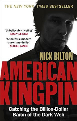 Nick Bilton - American Kingpin