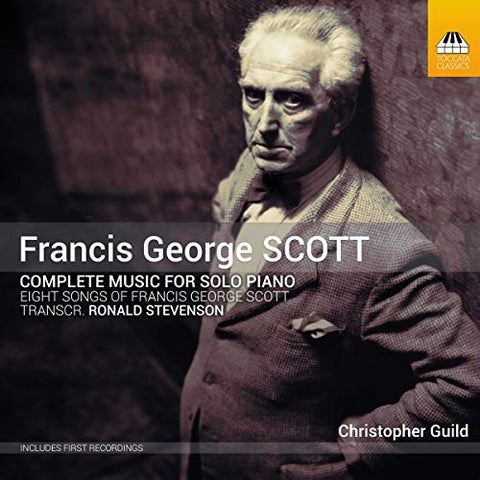 Guild - Francis George Scott: Complete Music for Solo Pianon AND Eight Songs of Francis George Scott [CD]