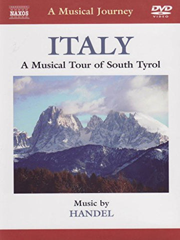 Handel: Italy South Tyrol (Musical Tour South Tyrol) (Naxos DVDTravelogue: 2.110297) [2012] [NTSC] DVD