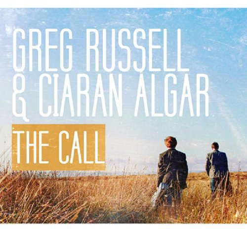 Greg Russell & Ciaran Algar - The Call [CD]