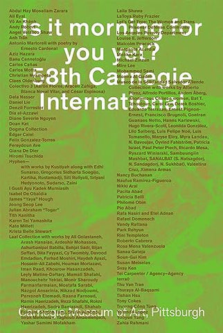 Is It Morning for You Yet? 58th Carnegie International