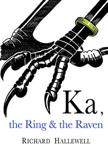 Ka, the Ring & the Raven