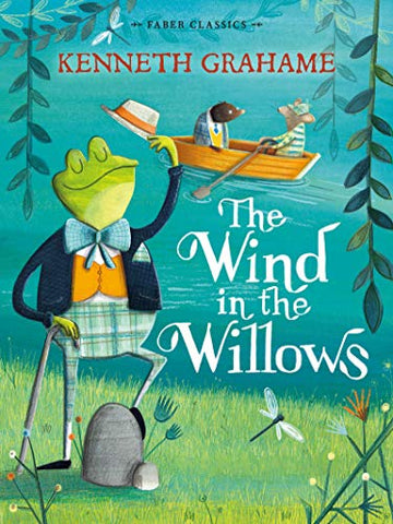 The Wind in the Willows: Faber Children's Classics (Faber Classics)