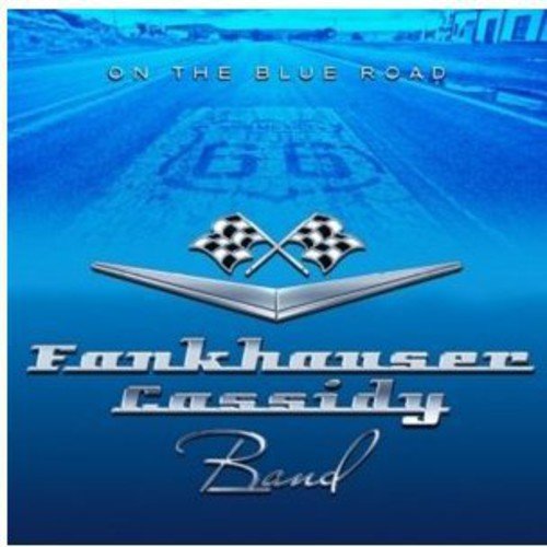 "Album cover with blue road background, checkered flags, and 'Fankhauser Cassidy Band' text."