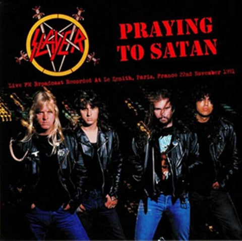 Slayer - Prayin To Satan: Recorded At The Zenith. Paris. 1991 - FM Broadcast - Vinyl LP [0634438639961] [VINYL]